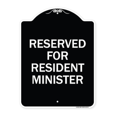 Signmission Reserved for Resident Minister Heavy-Gauge Aluminum Architectural Sign, 24" x 18", BW-1824-23176 A-DES-BW-1824-23176